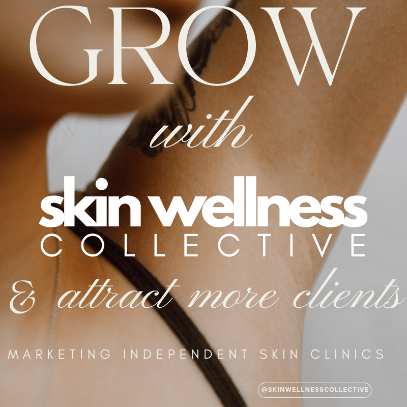 Grow your skin clinic with Skin wellness Collective