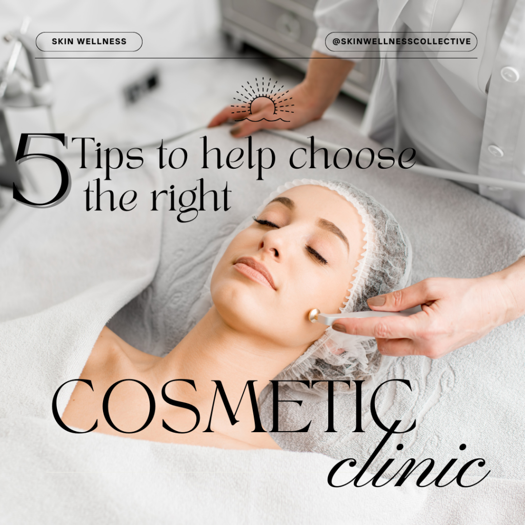 5 tips to choose the right cosmetic clinic